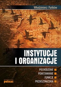 Obrazek Instytucje i organizacje pochodzenie, powstawanie, funkcje, przekształcenia