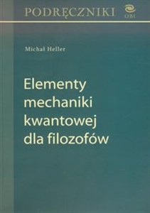 Obrazek Elementy mechaniki kwantowej dla filozofów