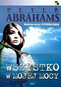 Książka : Wszystko w... - Peter Abrahams