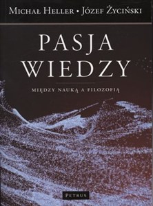 Obrazek Pasja wiedzy Między nauką a filozofią