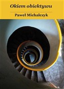 Książka : Okiem obie... - Paweł Michalczyk