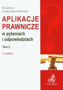 Obrazek Aplikacje prawnicze w pytaniach i odpowiedziach Tom 2