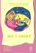 Książka : My i świat... - Teresa Kosyra-Cieślak, Włodzimierz Gruszczyński