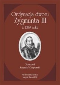Picture of Ordynacja dworu Zygmunta III z 1589 roku