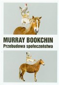 Przebudowa... - Murray Bookchin -  foreign books in polish 