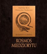 Zobacz : Kosmos mie... - Stanisław Bereś, Przemysław Tyszkiewicz