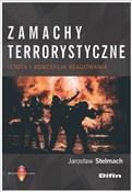 Zamachy te... - Jarosław Stelmach -  Książka z wysyłką do UK