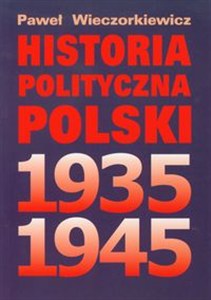Picture of Historia polityczna Polski 1935-1945