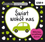 Zobacz : Świat wokó... - Opracowanie Zbiorowe
