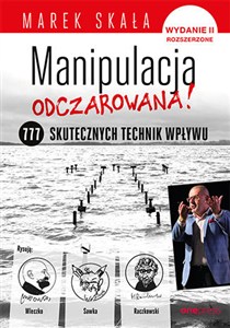 Obrazek Manipulacja odczarowana 777 skutecznych technik wpływu