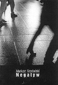 Książka : Negatyw - Mariusz Grzebalski