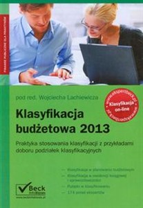 Obrazek Klasyfikacja budżetowa 2013 Praktyka stosowania klasyfikacji z przykładami doboru podziałek klasyfikacyjnych