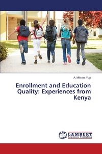 Picture of Enrollment and Education Quality Experiences from Kenya