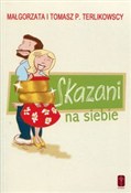 Zobacz : Skazani na... - Małgorzata Terlikowska, Tomasz P. Terlikowski