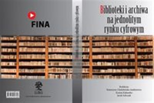 Picture of Biblioteki i archiwa na jednolitym rynku cyfrowym