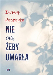 Obrazek Nie chcę, żeby umarła