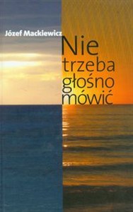 Obrazek Nie trzeba głośno mówić