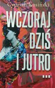 Książka : Wczoraj, d... - Cyprian Kosiński