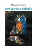 Zobacz : Znów oczy ... - Mateusz Pospiech