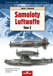 Obrazek Samoloty Luftwaffe. Tom 2. Panorama techniki wojskowej