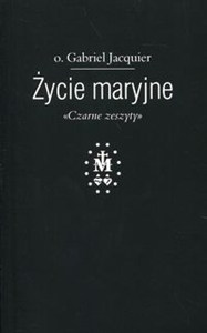 Picture of Życie maryjne Czarne zeszyty