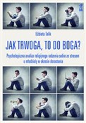 Zobacz : Jak trwoga... - Elżbieta Talik