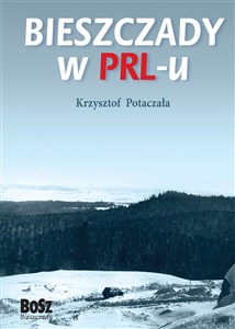 Picture of Bieszczady w PRL-u