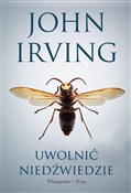 Uwolnić ni... - John Irving -  Książka z wysyłką do UK
