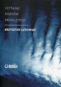 Picture of Czytając poetów przeklętych