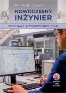 Obrazek Nowoczesny inżynier Podstawy inżynierii produkcji