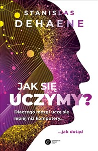 Obrazek Jak się uczymy? Dlaczego mózgi uczą się lepiej niż komputery... jak dotąd