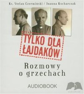 Obrazek [Audiobook] Tylko dla łajdaków Rozmowy o grzechach