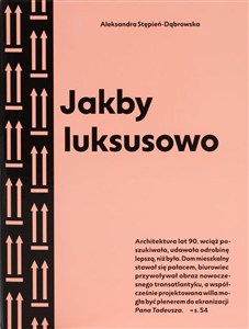 Obrazek Jakby luksusowo. Przewodnik po architekturze.. w.2