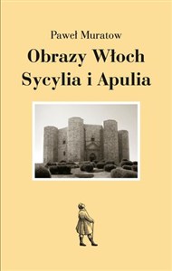 Obrazek Obrazy Włoch Sycylia i Apulia
