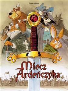 Obrazek Miecz Ardeńczyka Tom 1