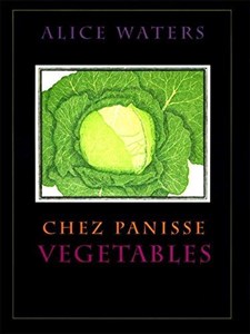 Obrazek Chez Panisse Vegetables Alice L. Waters