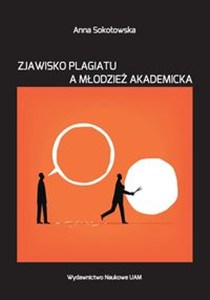 Obrazek Zjawisko plagiatu a młodzież akademicka Studium socjopedagogiczne