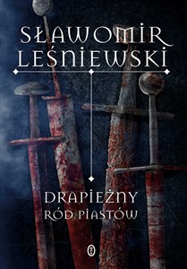 Obrazek Drapieżny ród Piastów