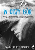 Zobacz : W ciszy gó... - Natalia Kulpińska