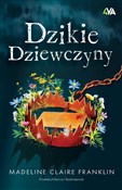 Dzikie dzi... -  Madeline Claire Franklin -  foreign books in polish 