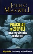 Pracując w... - John C. Maxwell - Ksiegarnia w UK