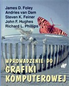 Książka : Wprowadzen... - James D. Foley, Andries Dam, John Hughes, Richard Phillips