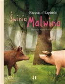 Świnia Mal... - Krzysztof Łapiński -  Polish Bookstore 