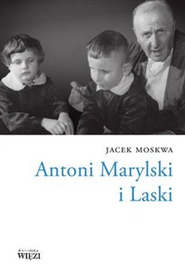 Obrazek Antoni Marylski i Laski