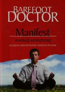 Obrazek Manifest rewolucji wewnętrznej Jak sięgać gwiazd pewnie chodząc po ziemi