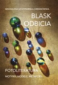 Blask odbi... - Magdalena Szczypiorska-Chrzanowska -  books from Poland