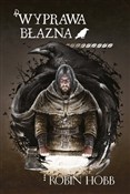 Książka : Wyprawa bł... - Robin Hobb