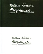 Margines, ... - Tadeusz Różewicz -  foreign books in polish 