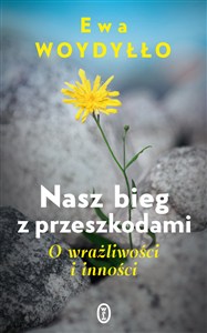 Obrazek Nasz bieg z przeszkodami O wrażliwości i inności