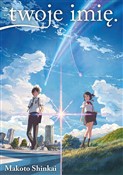 Twoje Imię... - Makoto Shinkai -  Książka z wysyłką do UK